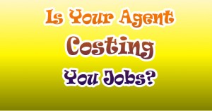is-your-agent-costing-you-jobs